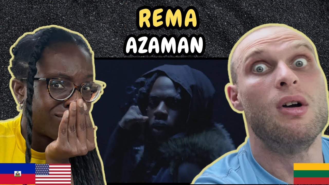 REACTION TO Rema - AZAMAN (Music Video) | FIRST TIME HEARING AZAMAN