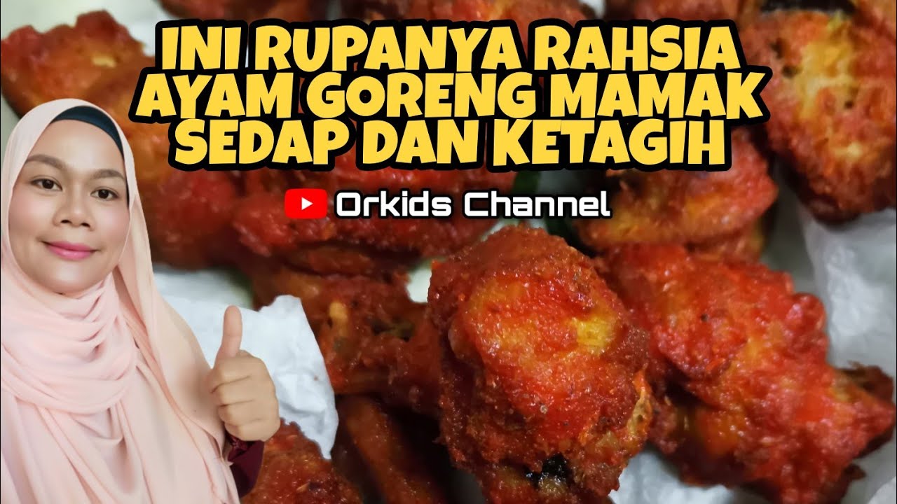 Ayam Goreng Mamak | Sedap dan Rangup (english subtitles) #orkidschannel