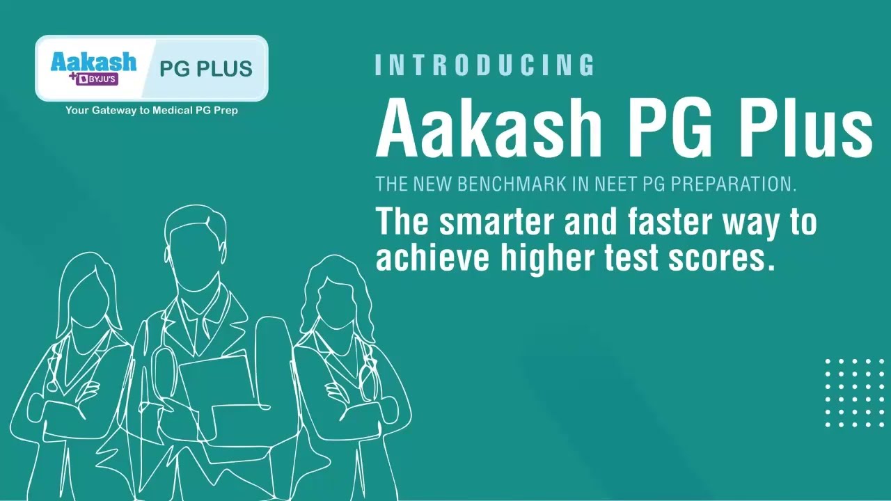 Introducing Aakash PG Plus | Your Gateway to Medical PG Prep