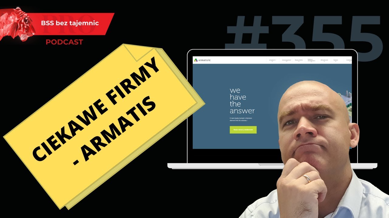 #355 Ciekawe Firmy - Armatis