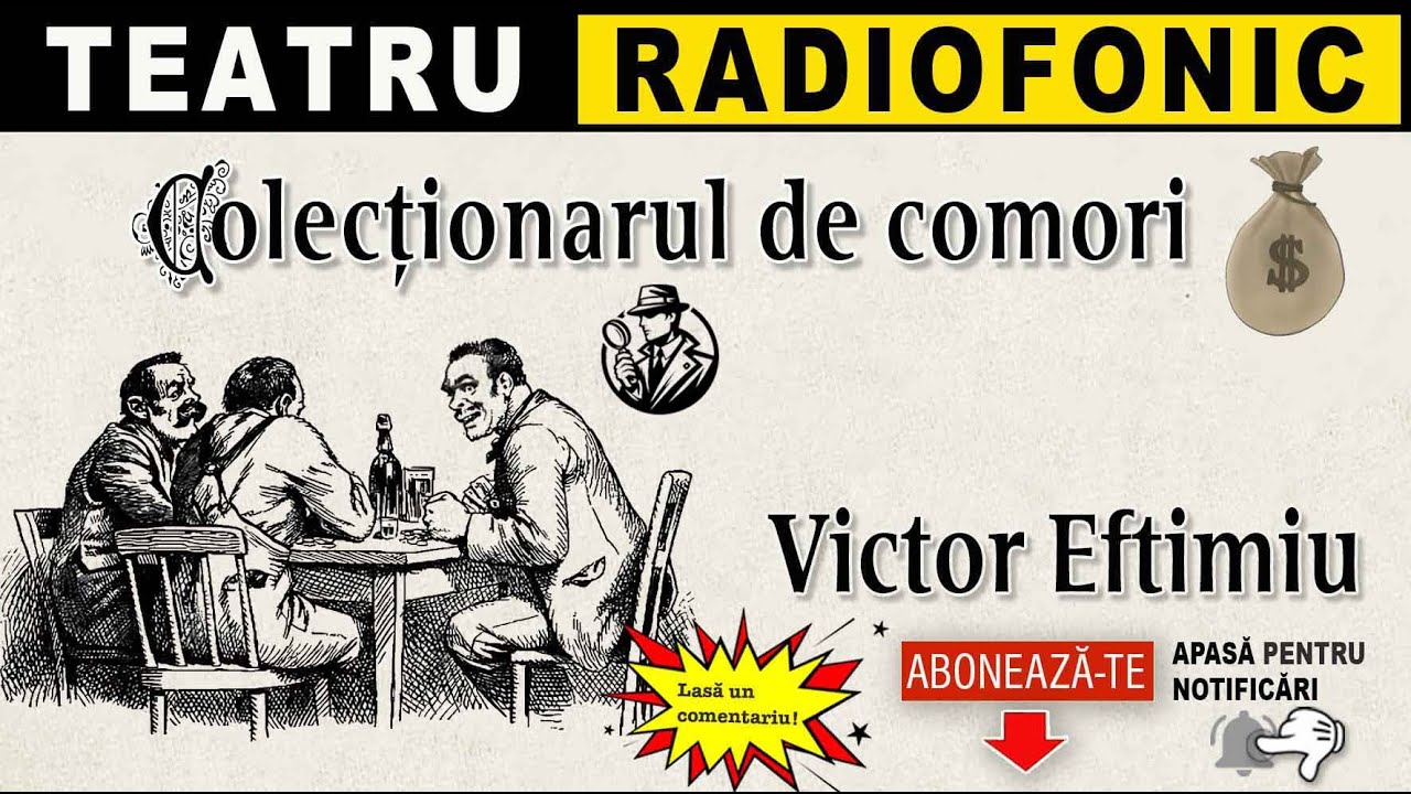 Victor Eftimiu - Colectionarul de comori | Teatru radiofonic