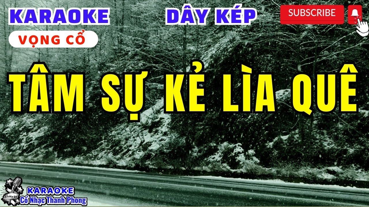Karaoke Vọng Cổ TÂM SỰ KẺ LÌA QUÊ | Dây Kép