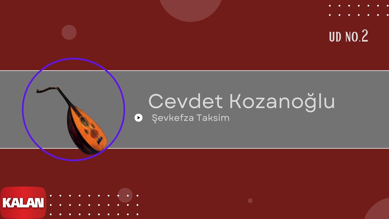 Cevdet Kozanoğlu - Şevkefza Taksim I Ud &copy; 2003 Kalan M&uuml;zik