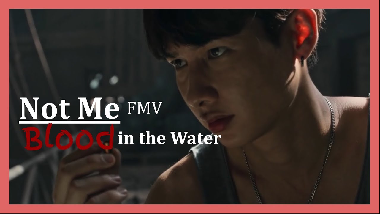 Not Me Blood in the Water [FMV] (1x14)