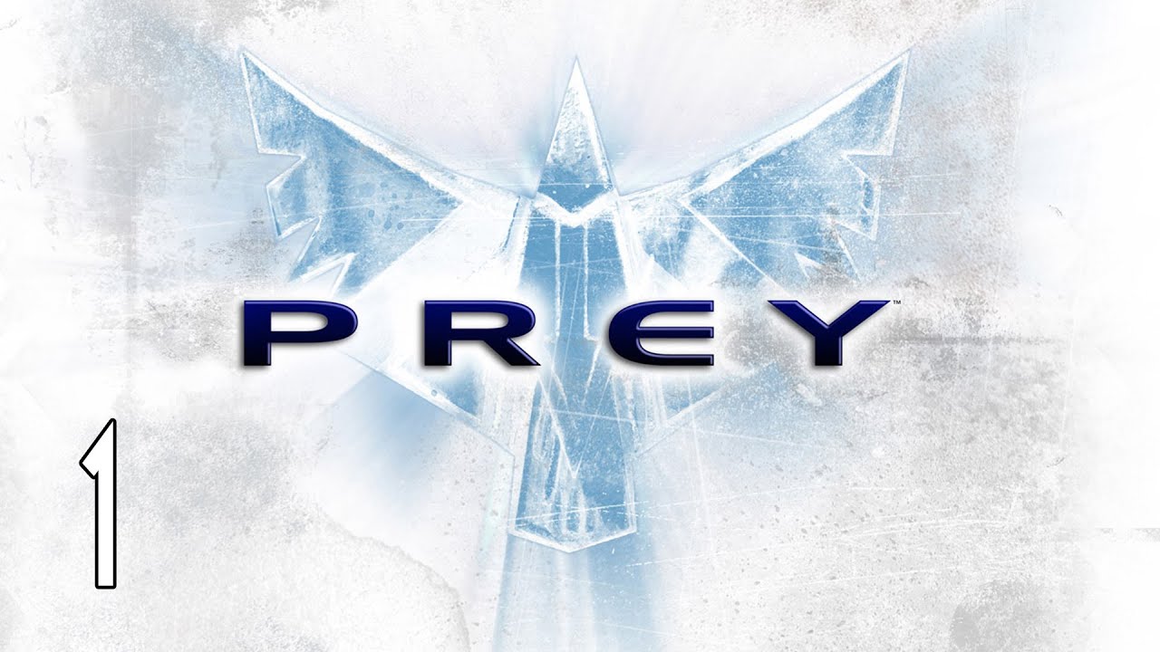 Prey - Walkthrough Part 1 Gameplay 1080p HD 60FPS PC