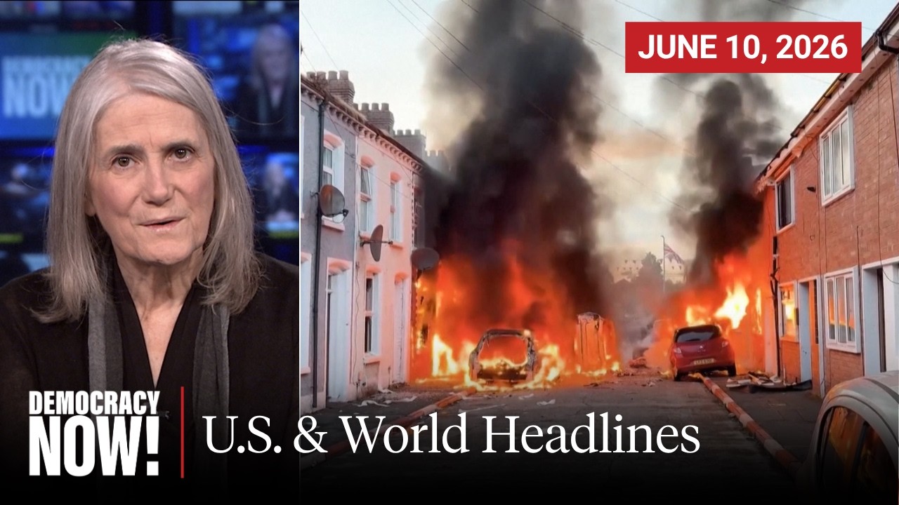 Top U.S. & World Headlines &mdash; June 10, 2026