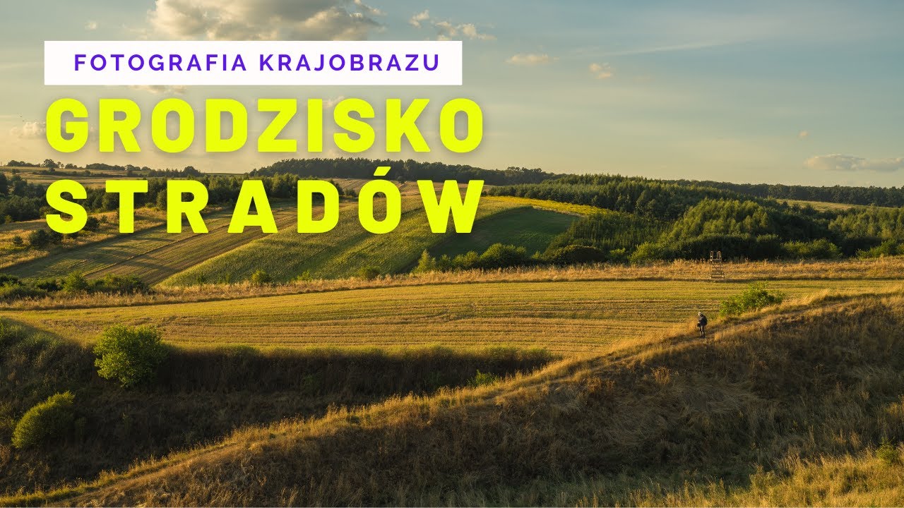 FOTOGRAFIA KRAJOBRAZU 📸 PONIDZIE o zachodzie słońca 🌤 czyli odwiedzamy Grodzisko Strad&oacute;w.