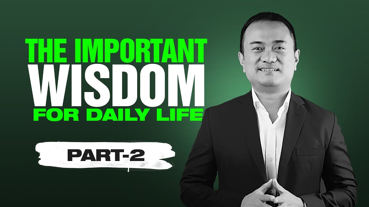 The Important Wisdom For Daily Life | Part-2 | Live Life In Nepali