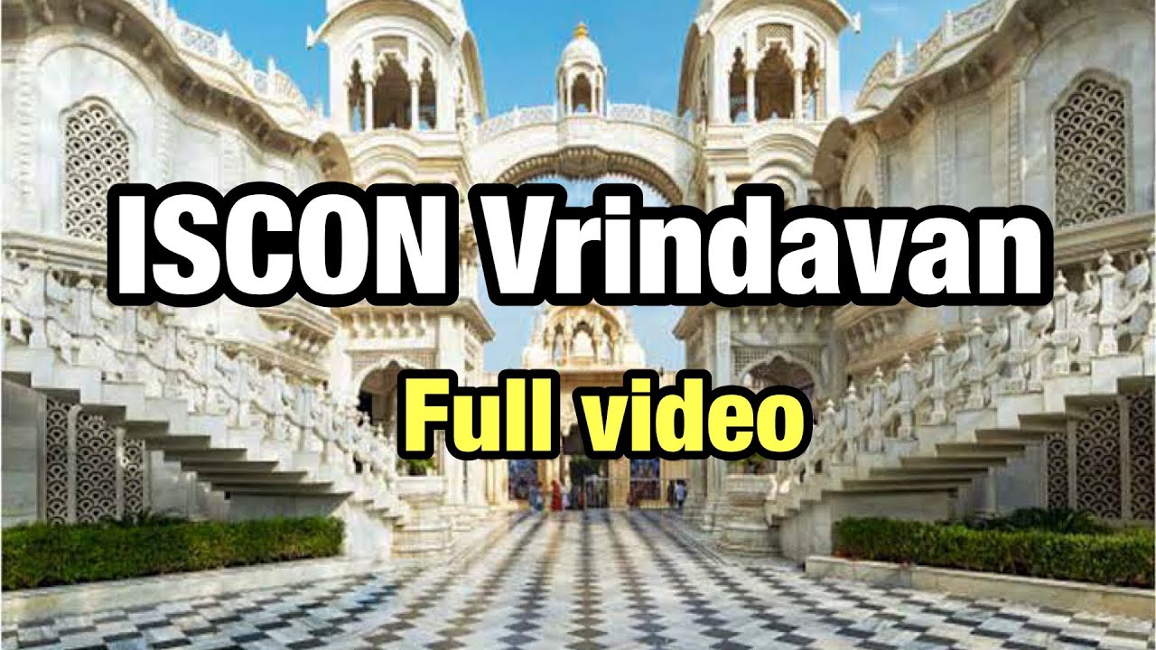 इस्कोन-अंग्रेजों वाला मंदिर- ISCON temple vrindavan, All history, Aarti live | krishn balram temple