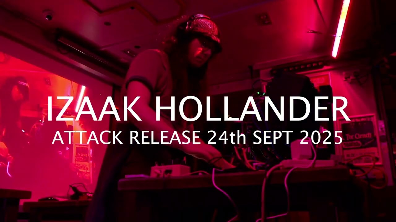 Izaak Hollander - Attack Release - 24th Sept 2025