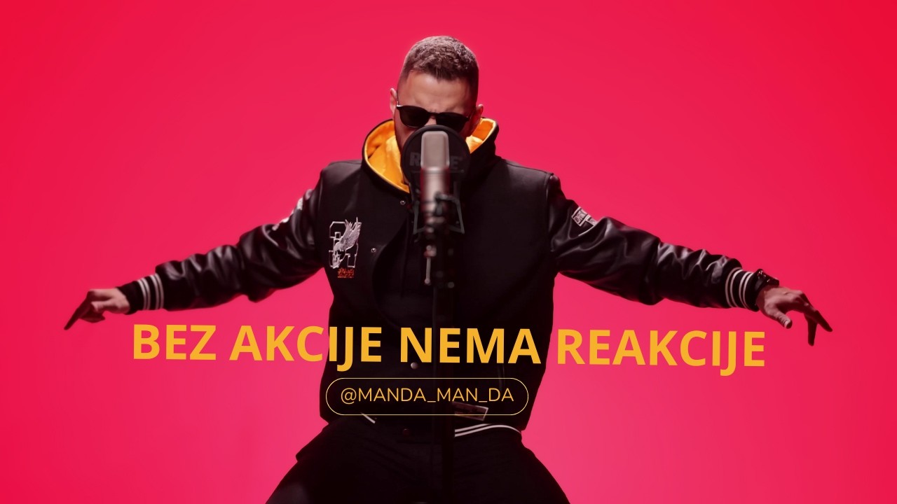 Manda Man da - Bez akcije nema reakcije 🌉 (Official Video 2026)