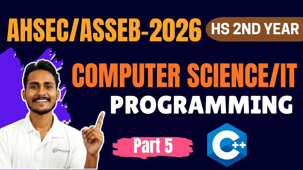AHSEC Class 12 Computer Science 2026 | C++ Program (Even or Odd) | HS 2nd Year - Part 5