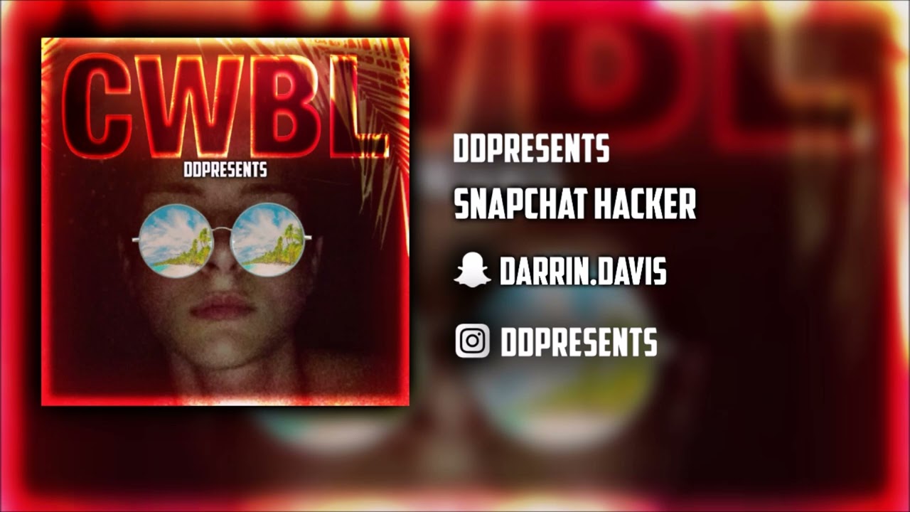 DDPresents - Snapchat Hacker (Official Audio) (2018 Reupload)
