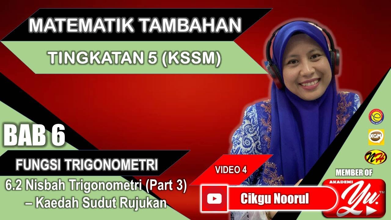 MATEMATIK TAMBAHAN T5 (KSSM) | BAB 6 | FUNGSI TRIGONOMETRI | 6.2 -  KAEDAH SUDUT RUJUKAN (PART 3)