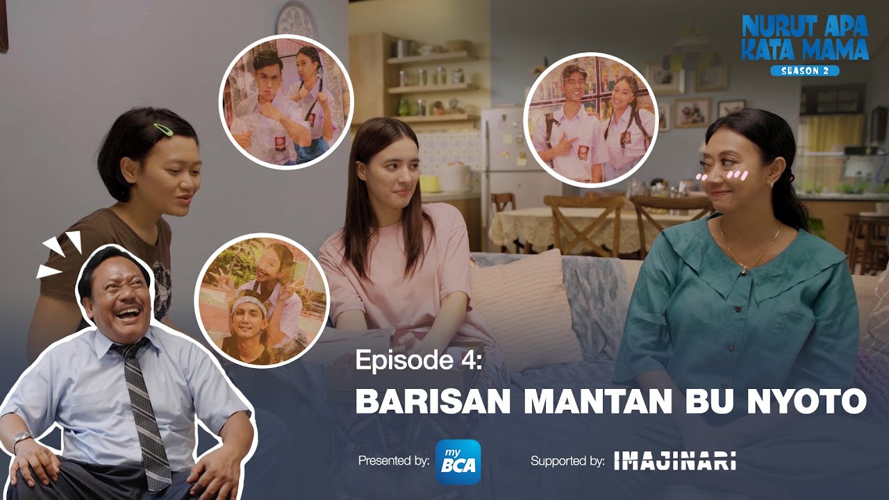 Nurut Apa Kata Mama Season 2 I Episode 4: Barisan Mantan Bu Nyoto