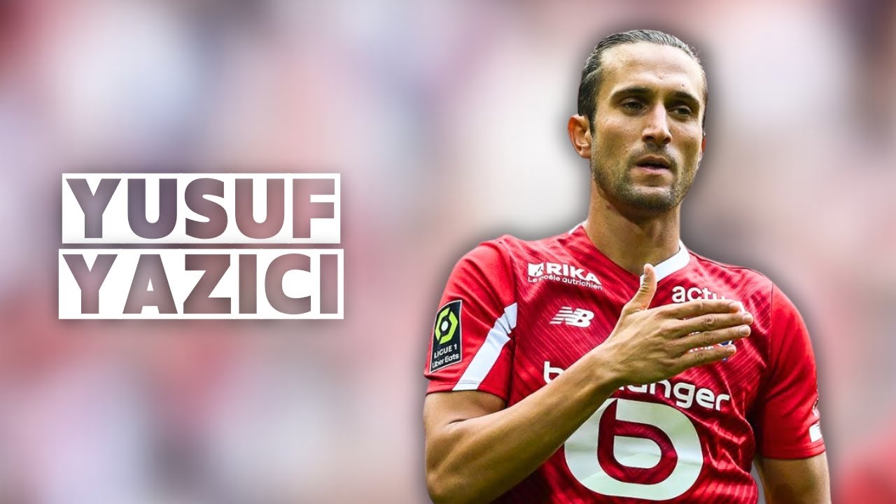 Yusuf Yazıcı | Skills and Goals | Highlights