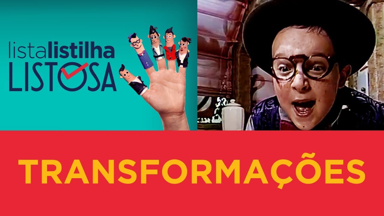 Transformações | Lista Listilha Listosa