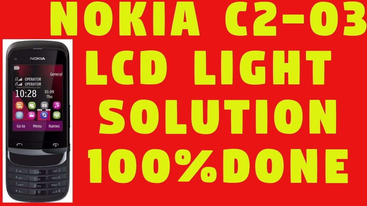 Nokia C2-03,c2-06,c2-08 Display/Lcd Light Not Working Solution 10000%Done