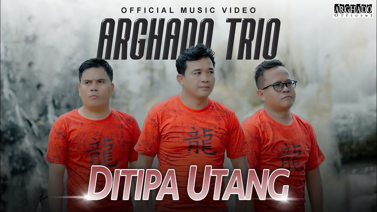 Arghado Trio - Ditipa Utang (Official Music Video)