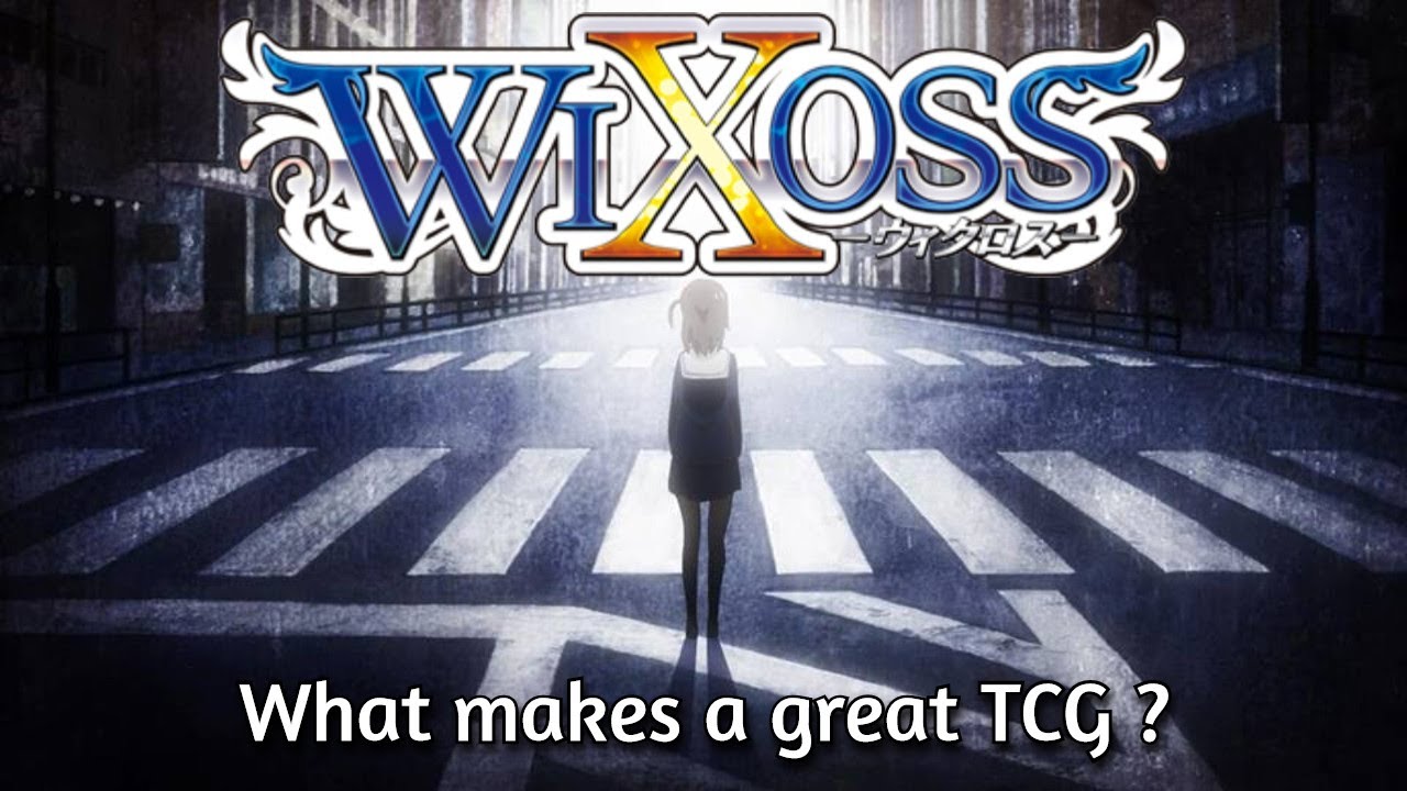 Why to play Wixoss - What makes a great TCG?