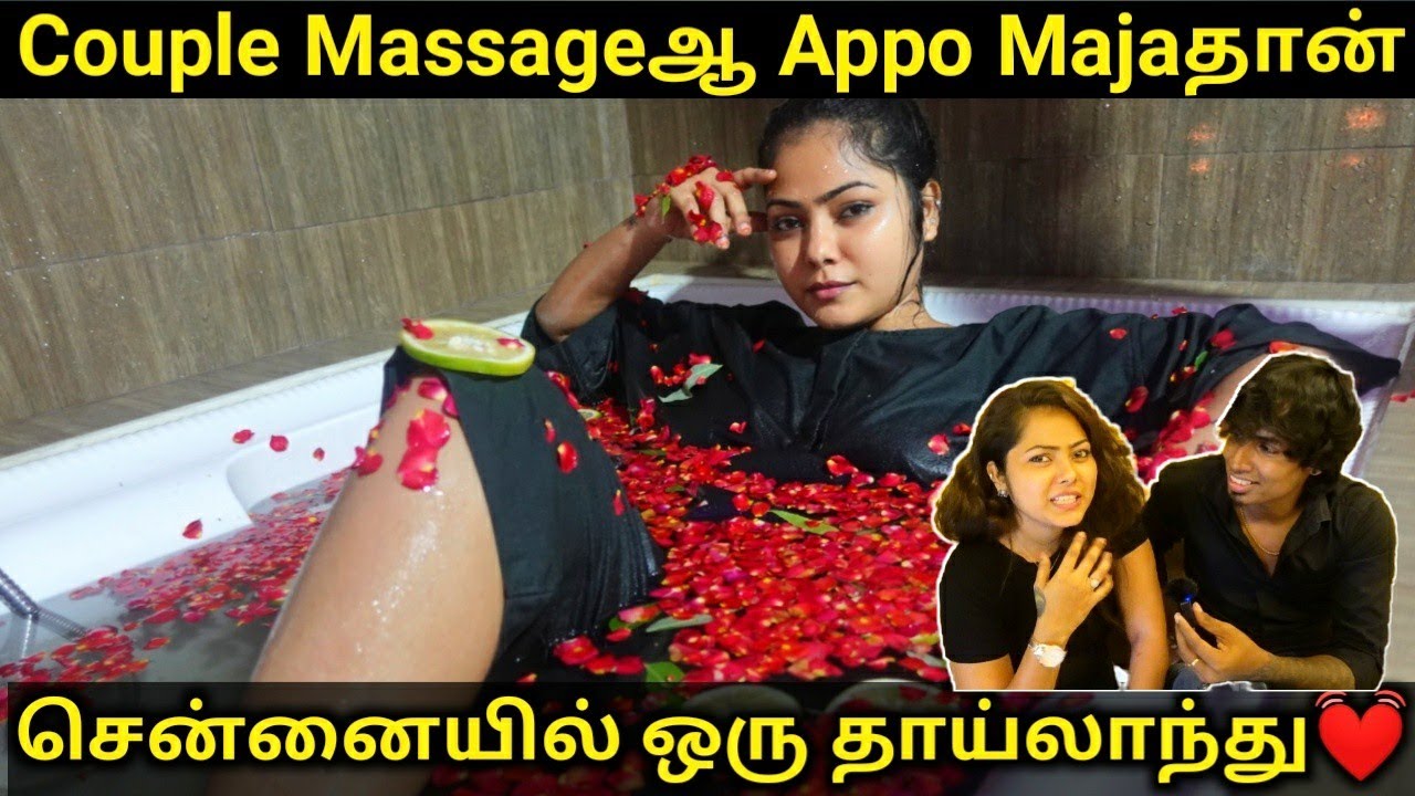 Couples Massage in Chennai -Thailand Massage in Chennai - E Spa Salon -  H2o Tattoo Studio