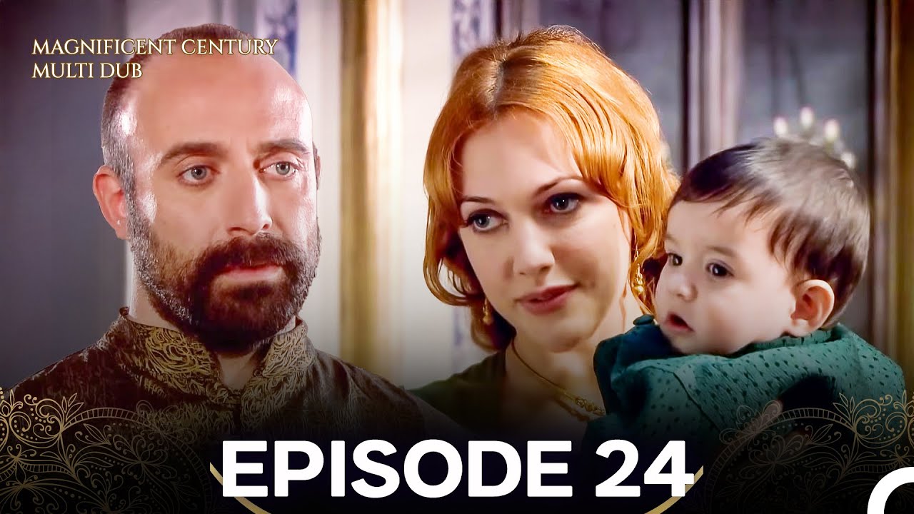 Magnificent Century Episode 24 (MULTI DUBBED)