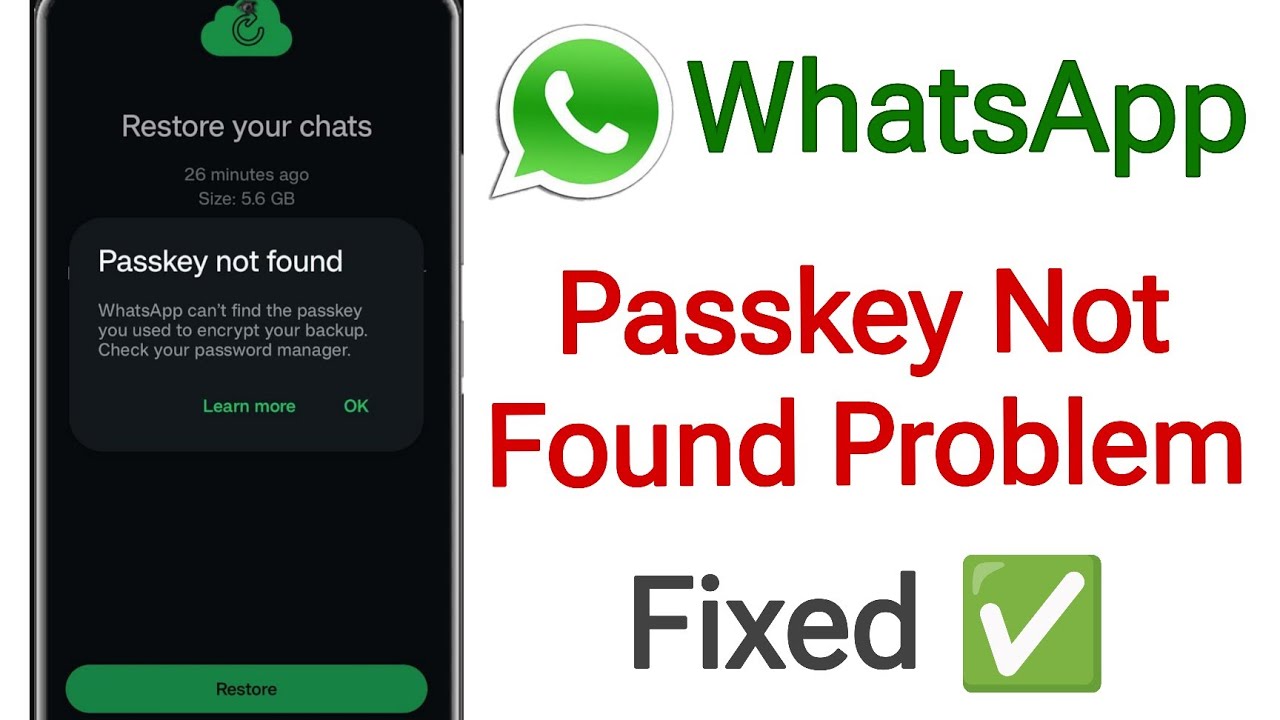 Whatsapp Passkey Not Found Problem 2026 || Fix Whatsapp Passkey Not Found Problem fixed 