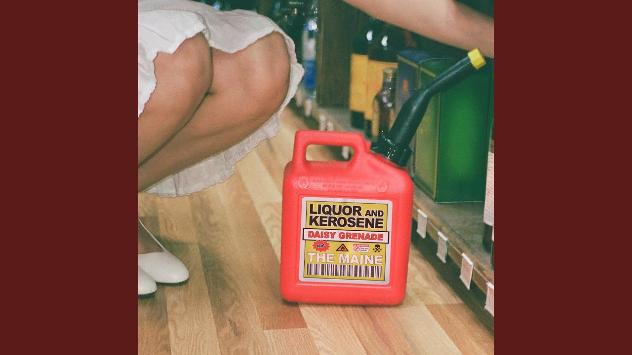 Liquor and Kerosene (feat. The Maine)