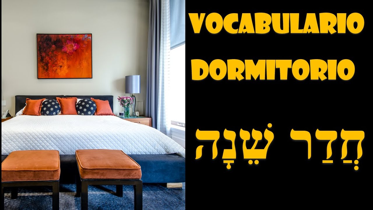 Vocabulario dormitorio (חֲדַר שֵׁנָה)