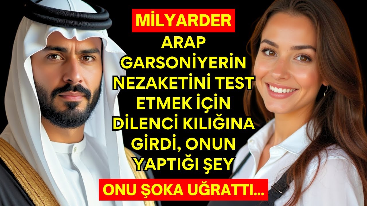 ARAP MİLYARDER, GARSONİYERİN NEZAKETİNİ TEST ETMEK İÇİN DİLENCİ KILIĞINA GİRDİ, ONUN YAPTIĞI ŞEY...