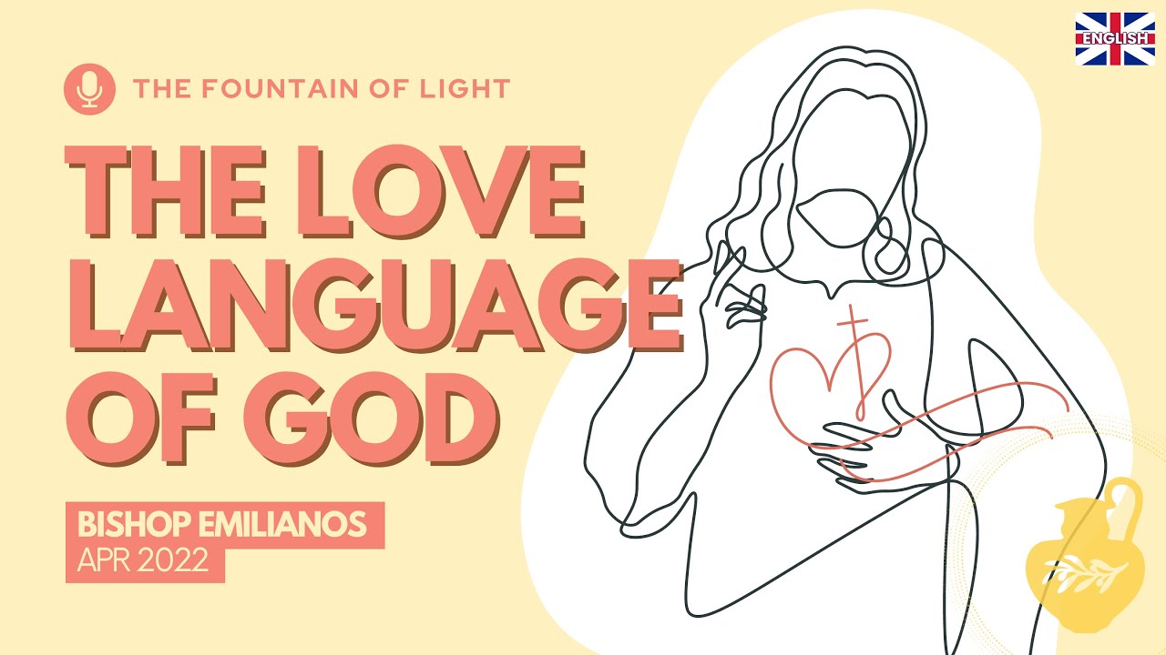 The Love Language of God | Understanding the Vespers of Love with Bishop Emilianos | #LiveOrthodoxy
