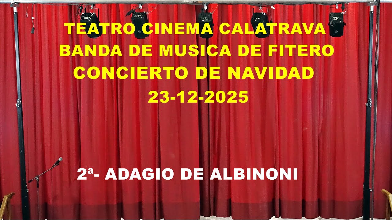 2º- CONCIERTO DE NAVIDAD (ADAGIO DE ALBINONI), BANDA DE MUSICA DE FITERO, 23-12-2025