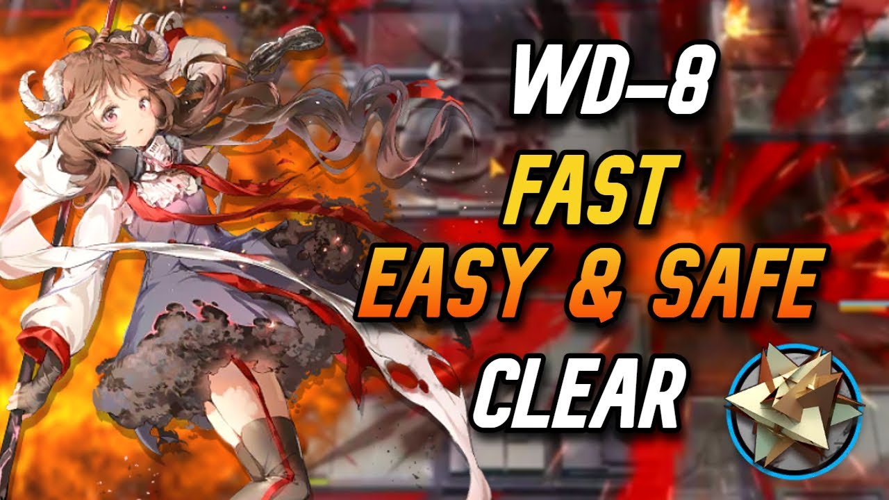 【Arknights】WD-8 FAST, EASY AND SAFE CLEAR!