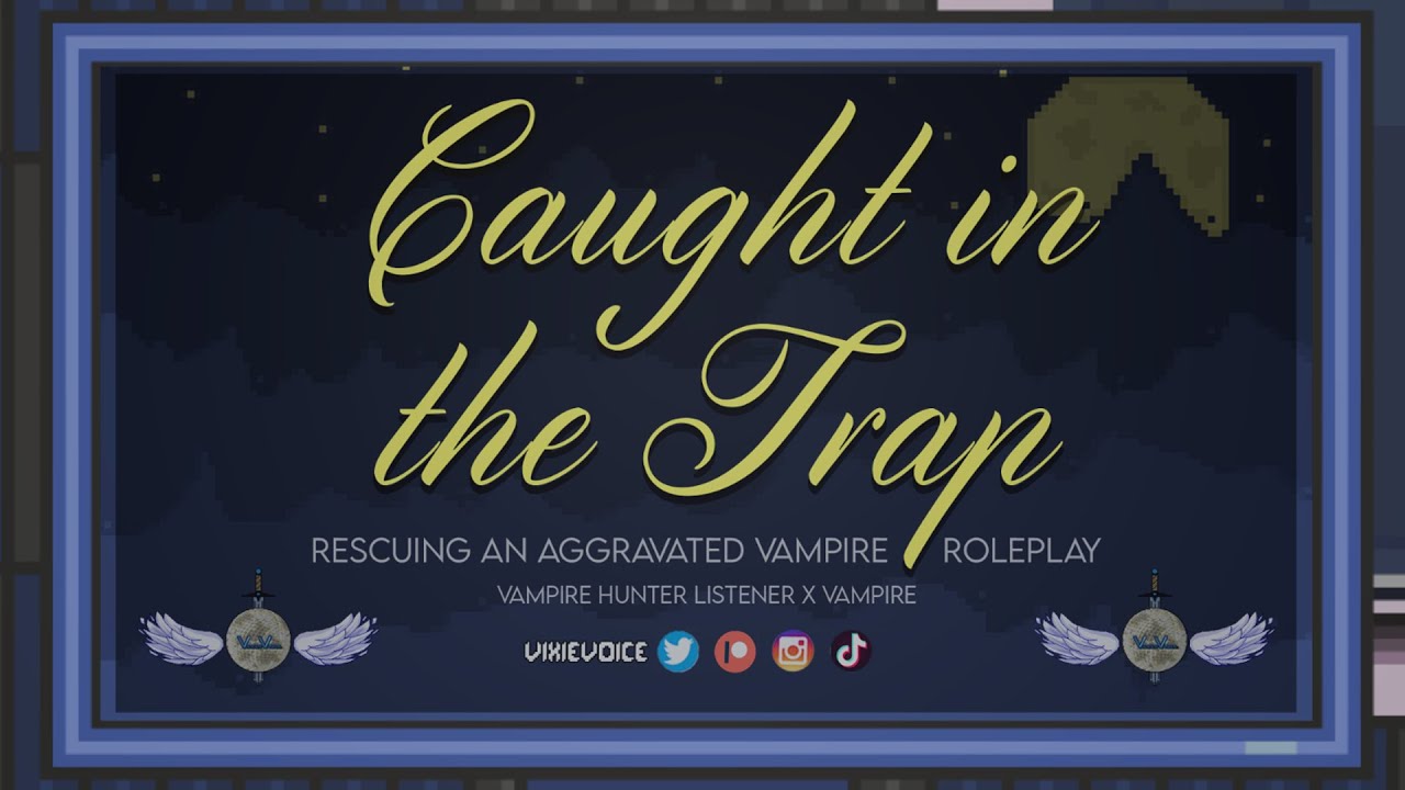 Rescuing an Aggravated Vampire Roleplay - {F4A} - Caught In The Trap Pt 1