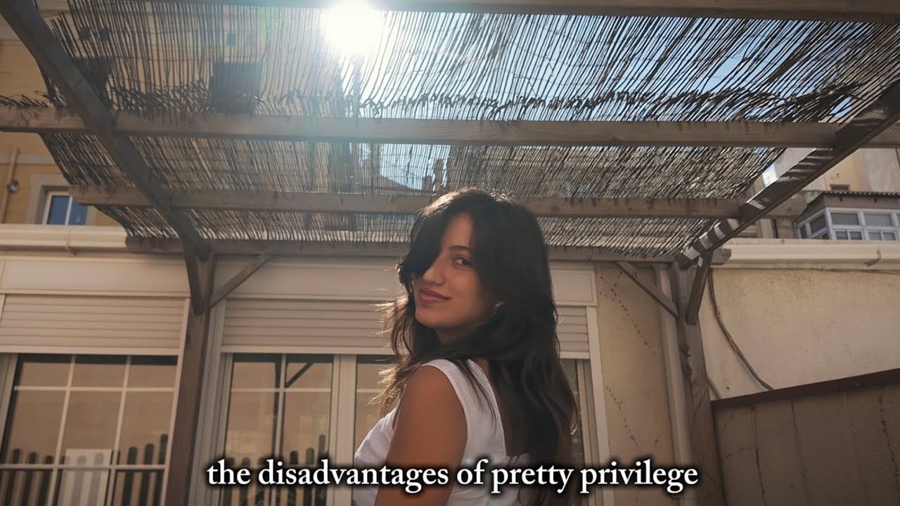 Video essay: Disadvantages of Pretty Privilege 