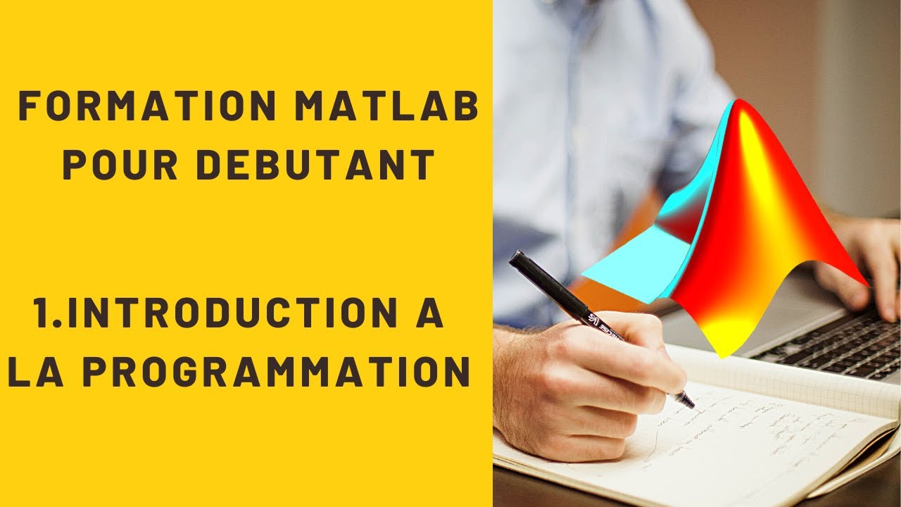 MATLAB POUR DEBUTANT #1 Introduction à la programmation