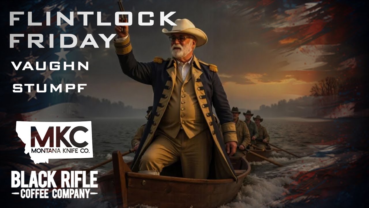 Flintlock Friday with Vaughn Stumpf - 7/4/2025