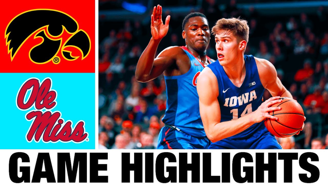 Iowa vs Ole Miss Highlights | Men's Basketball | College Basketball 2025