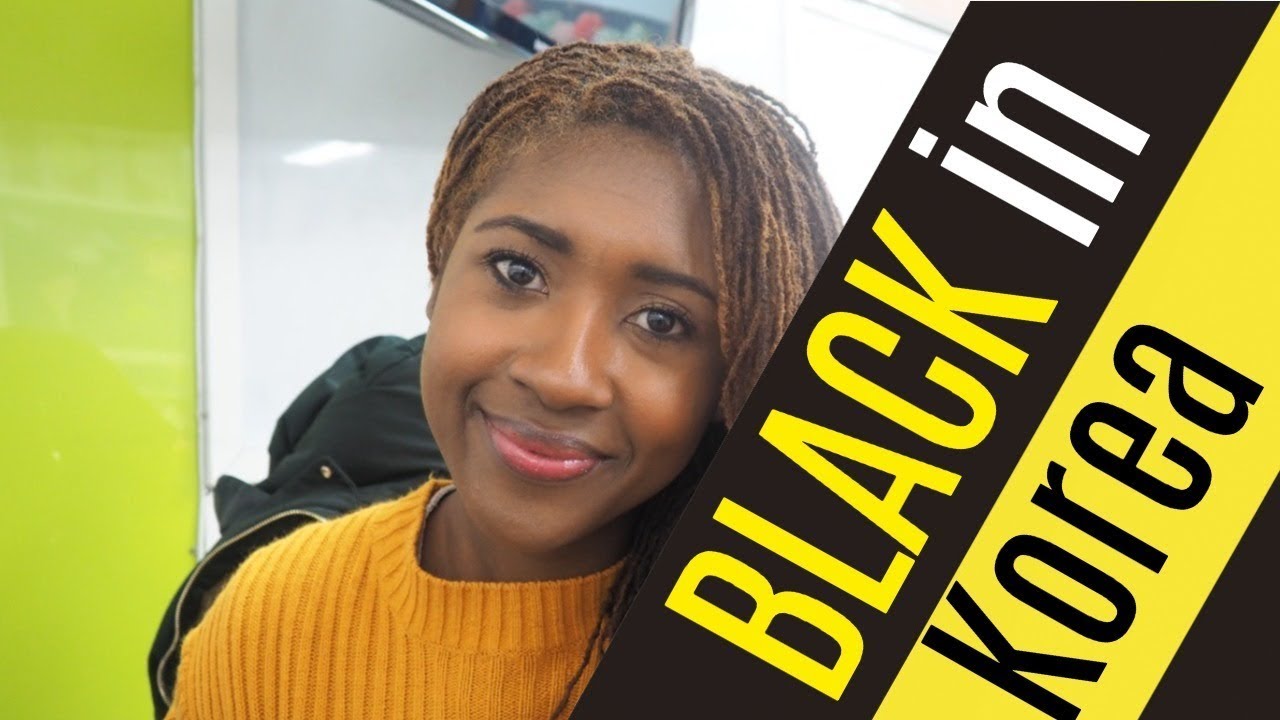 What is it like being a Black Foreigner in Korea? | My experience