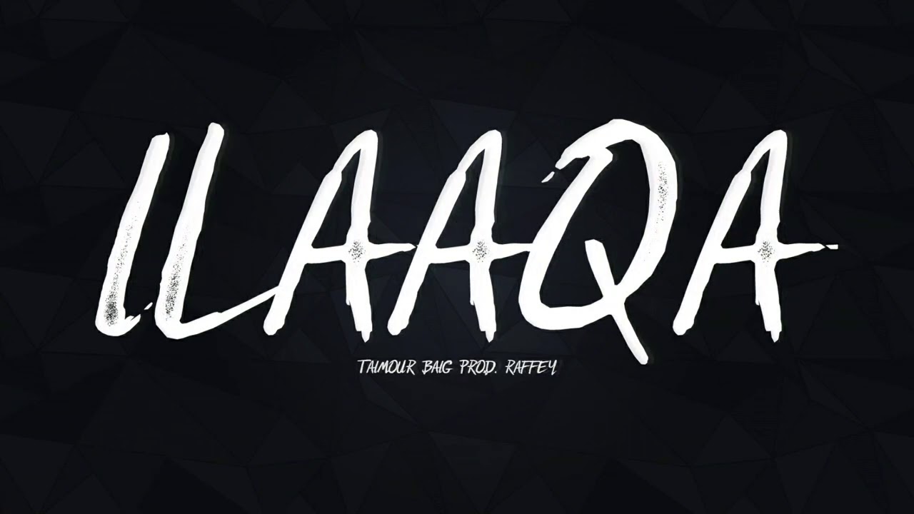 ILAAQA - TAIMOUR BAIG | Prod. Raffey (Official Audio)
