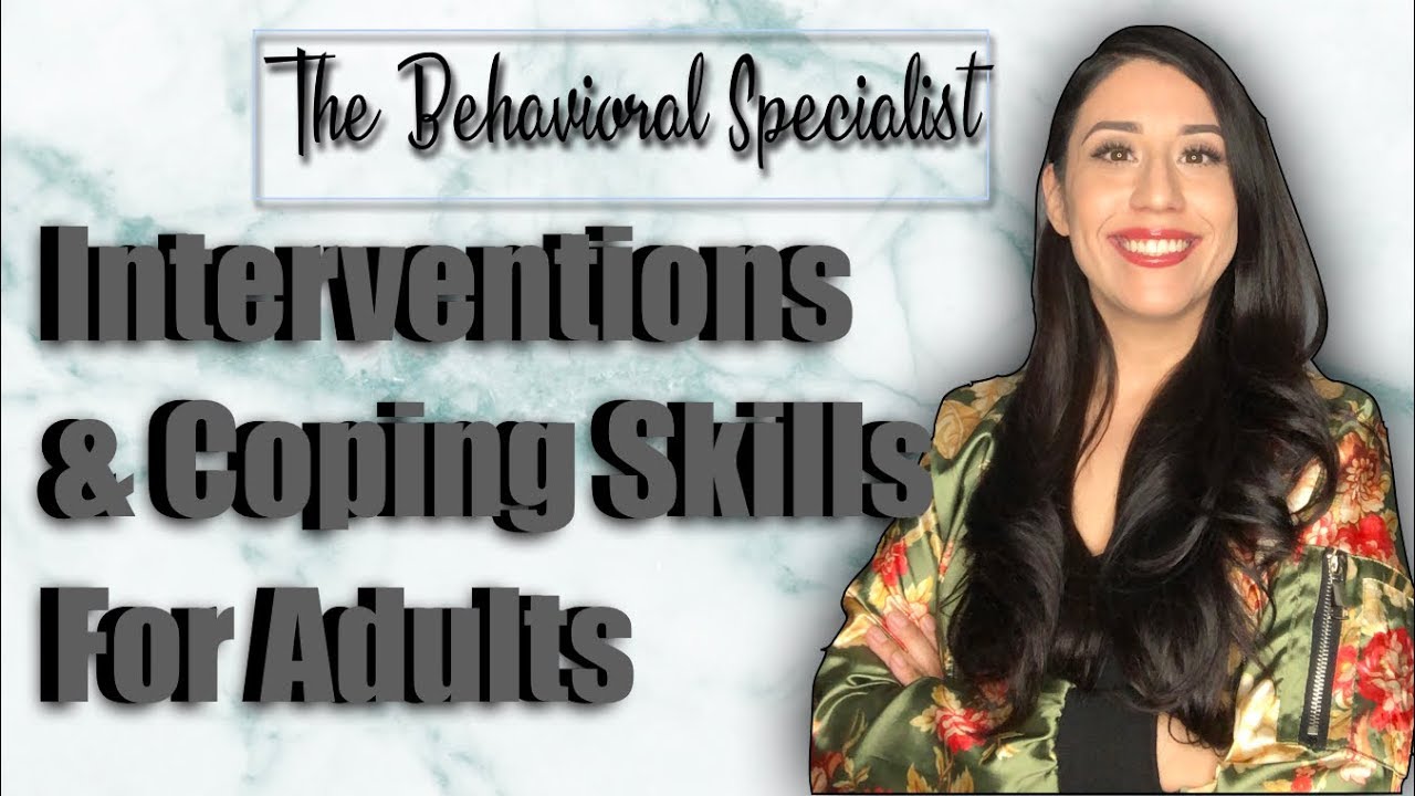 Behavioral Therapy: Trauma Interventions and Coping skills for Adults You Must Learn!