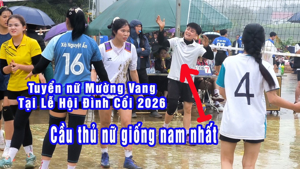 Tuyển nữ Mường Vang tại Lễ hội Đình Cổi năm 2026 Cầu thủ nữ giống nam không thể không xem