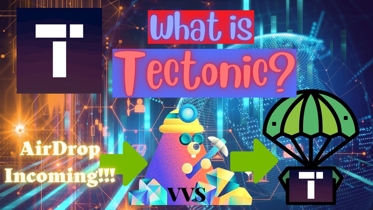 What Is Tectonic $TONIC? | Get In On The Tectonic Airdrop! [Steps Included]