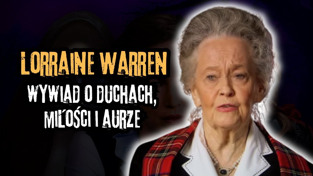 Lorraine Warren m&oacute;wi o duchach, miłości i... czerwonej aurze | WYWIAD PL