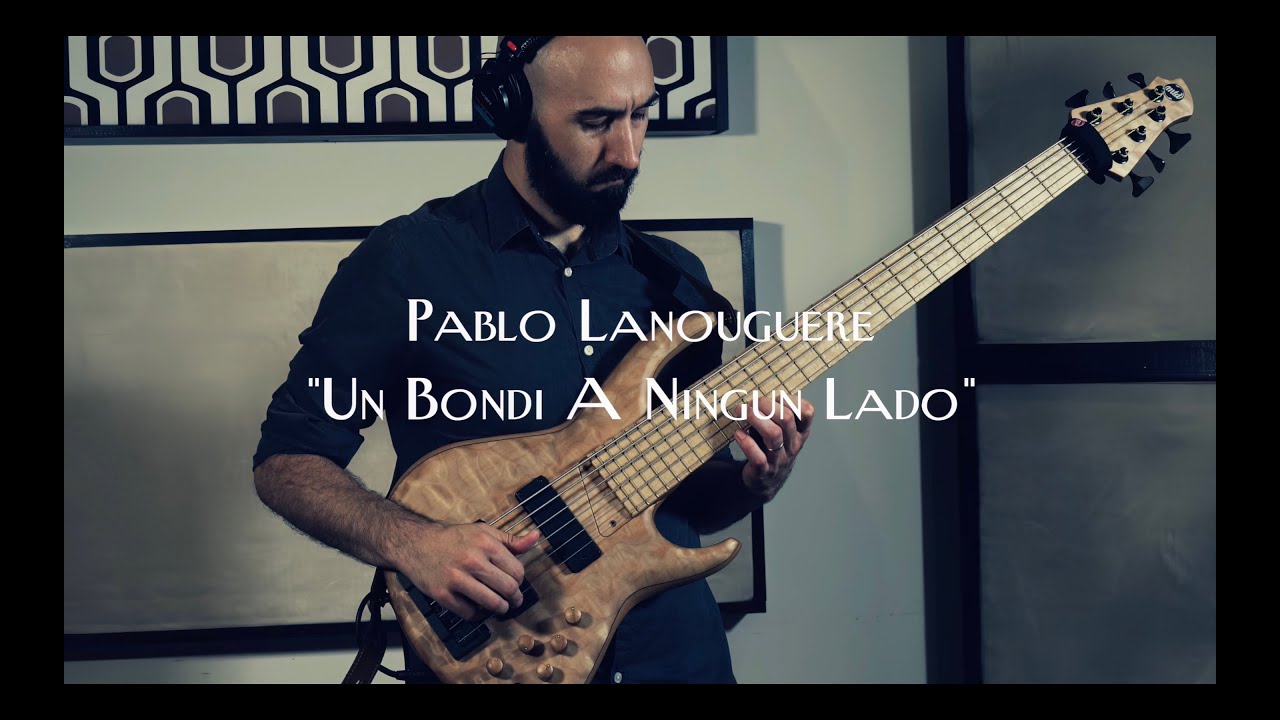 Un Bondi A Ningun Lado - Solo Bass / Pablo Lanouguere 
