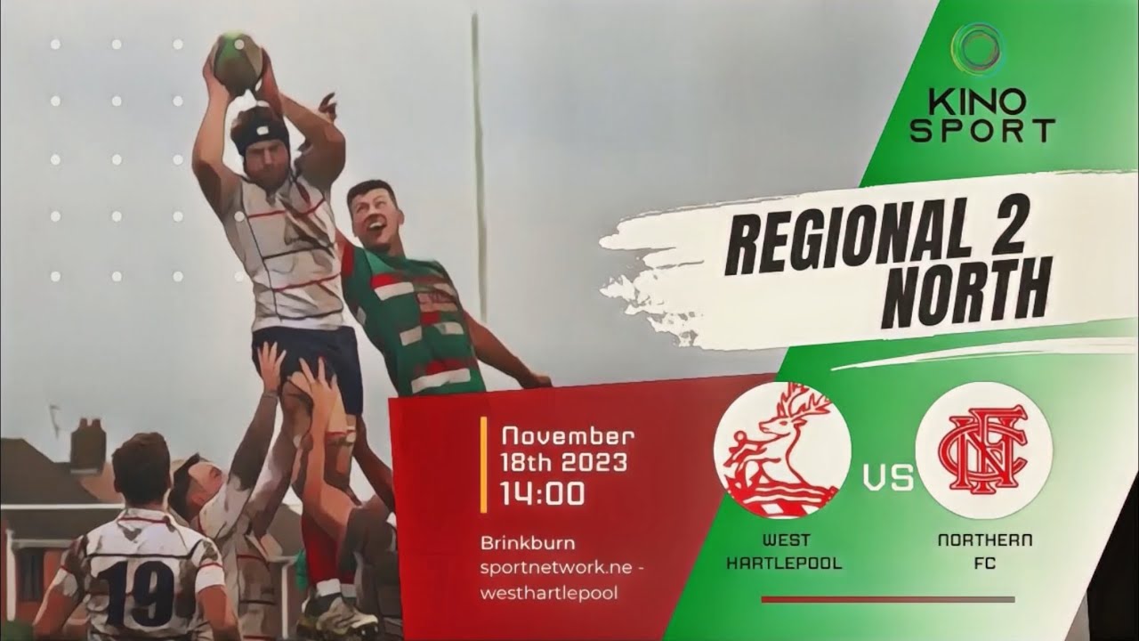KinoSport Rugby - West Hartlepool Vs Northern FC