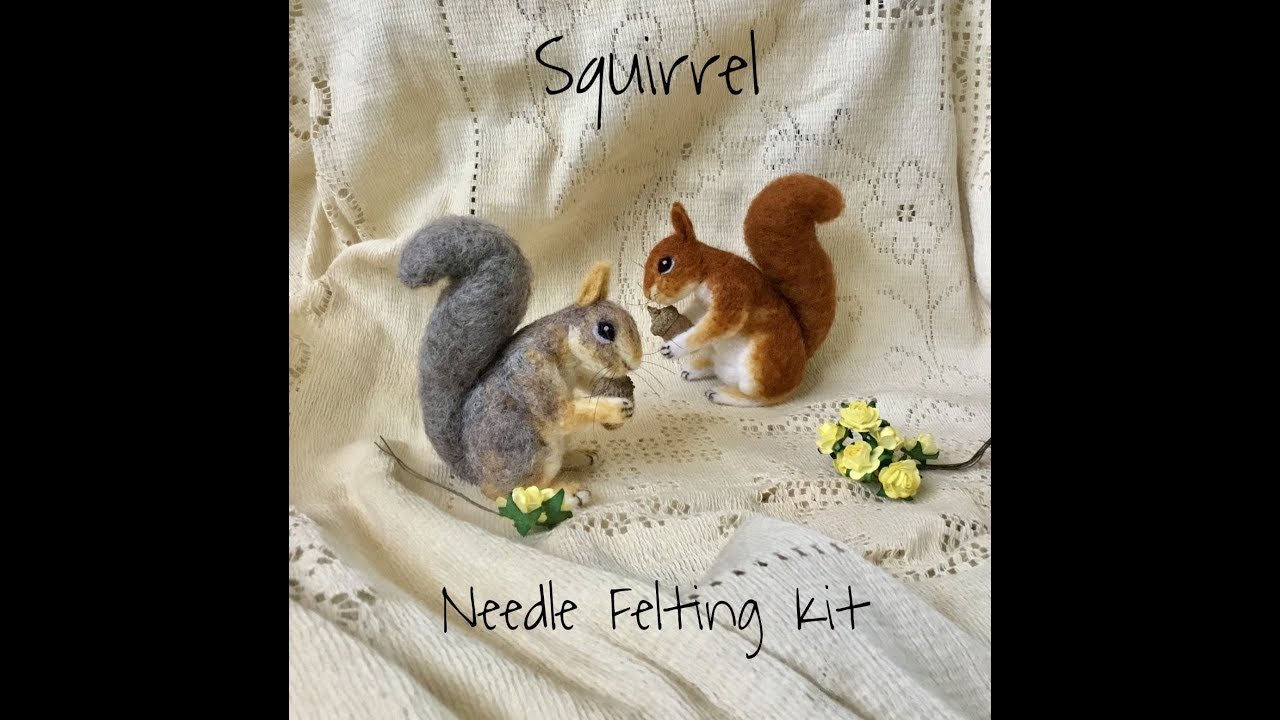 HOW TO MAKE A NEEDLE FELT SQUIRREL - DIY - TUTORIAL