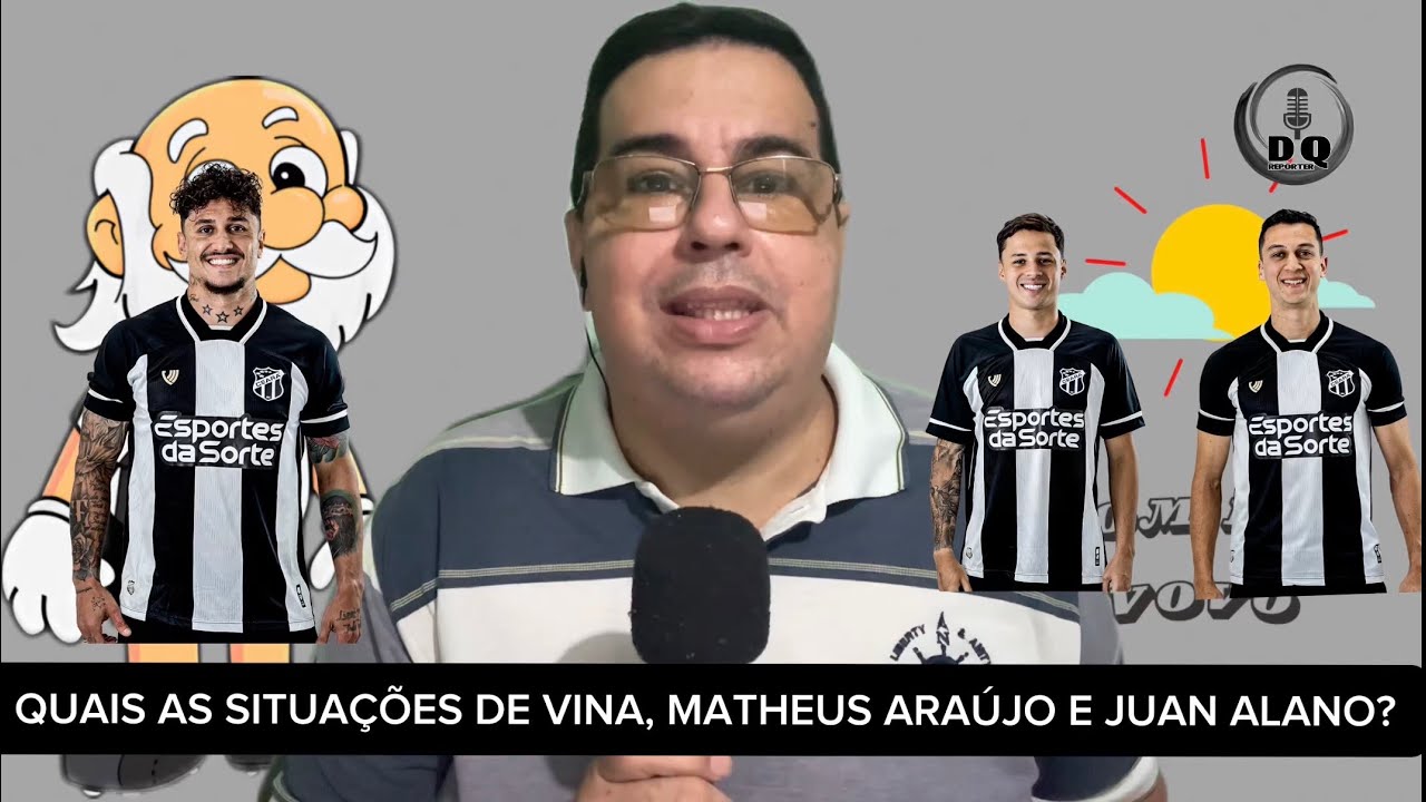 VINA, MATHEUS ARAÚJO E JUAN ALANO VÃO PARA O JOGO? - MENOS DE 4 MIL INGRESSOS PARA TORCIDA DO CEARÁ
