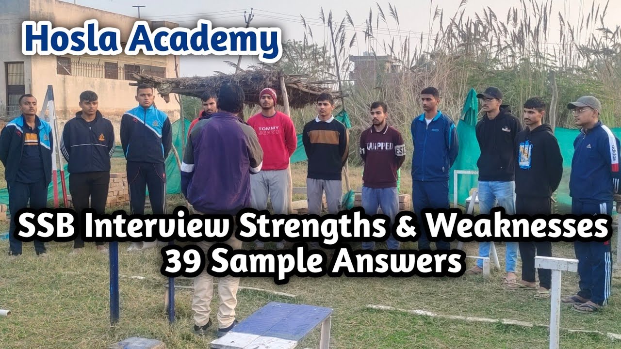 Strength and Weakness Preparation for SSB Interview | 39 Sample Answers of tricky Questions
