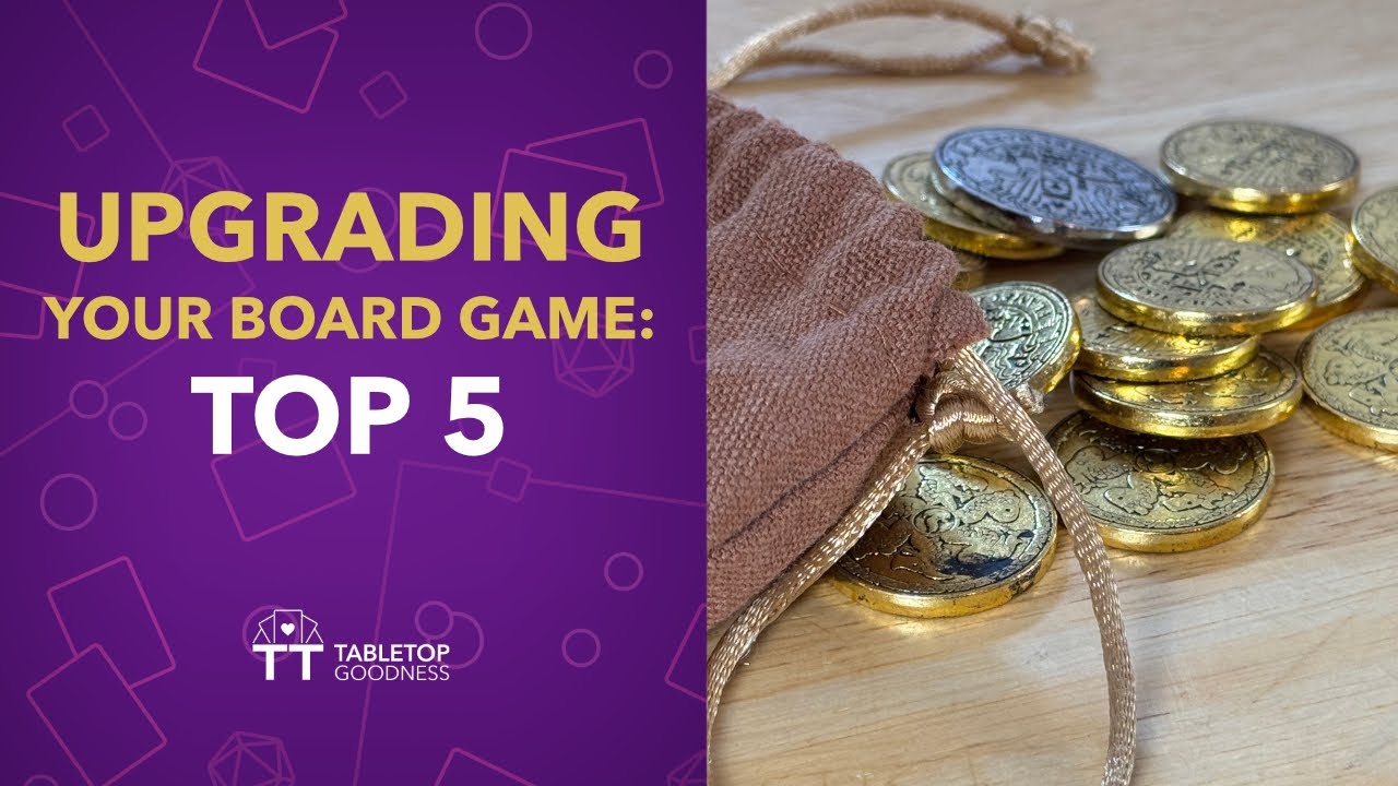 TOP 5 Things To Consider When Upgrading Your Board Game